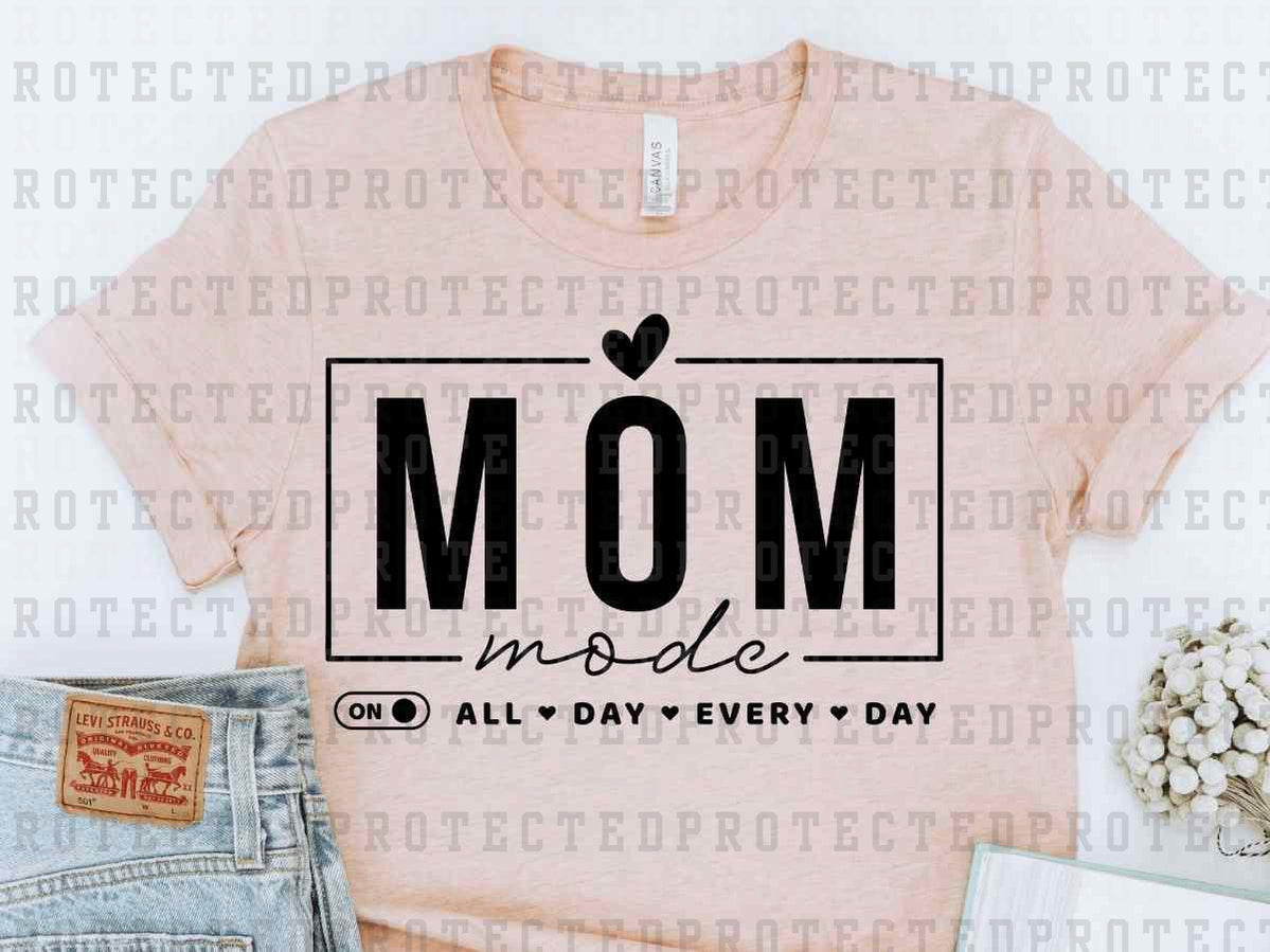 MOM MODE ALL DAY *SINGLE COLOR* - DTF TRANSFER