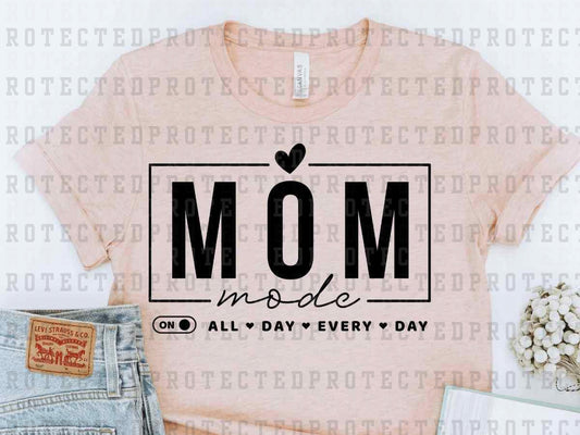 MOM MODE ALL DAY *SINGLE COLOR* - DTF TRANSFER