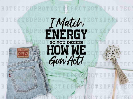 I MATCH ENERGY *SINGLE COLOR* - DTF TRANSFER