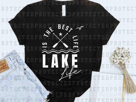 LAKE LIFE IS THE BEST LIFE *SINGLE COLOR* - DTF TRANSFER