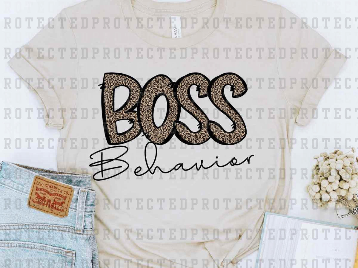 BOSS BEHAVIOR - DTF TRANSFER