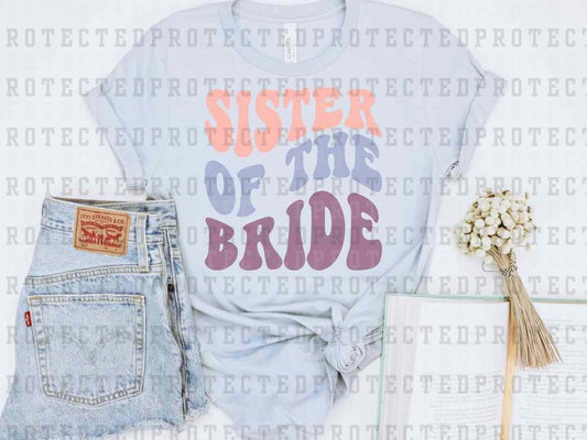 SISTER OF THE BRIDE - DTF TRANSFER