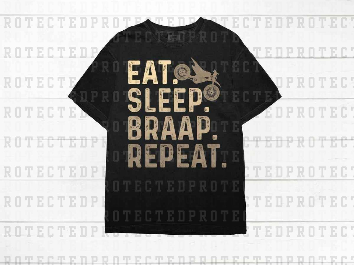 EAT SLEEP BRAAP REPEAT - DTF TRANSFER