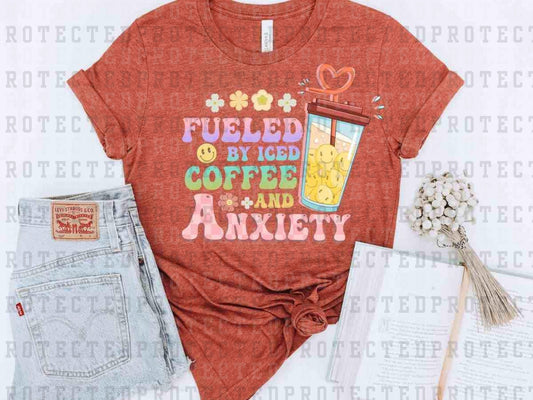 FUELED BY ICE COFFEE AND ANXIETY - DTF TRANSFER