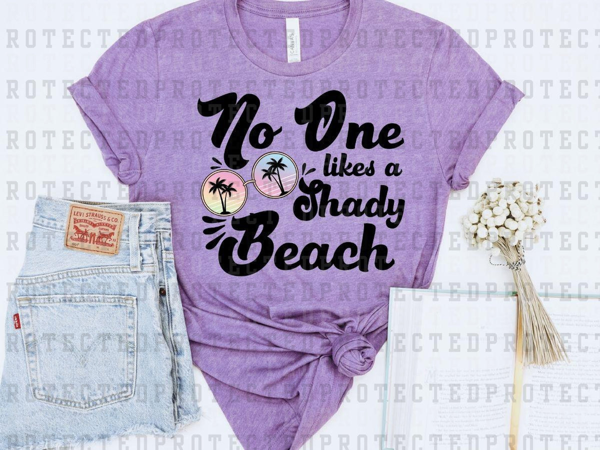 NO ONE LIKES A SHADY BEACH - BLACK - DTF TRANSFER