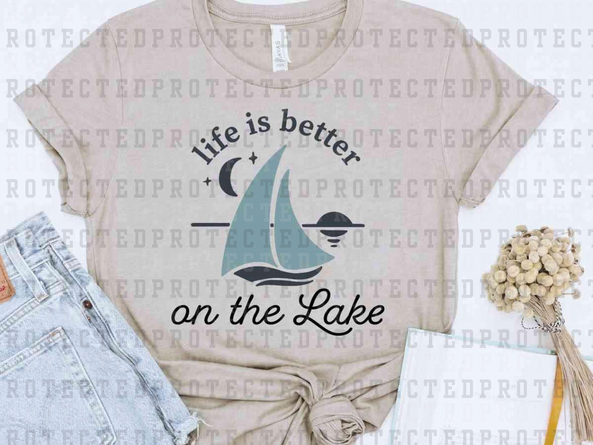 LIFE IS BETTER ON THE LAKE SAILBOAT - DTF TRANSFER