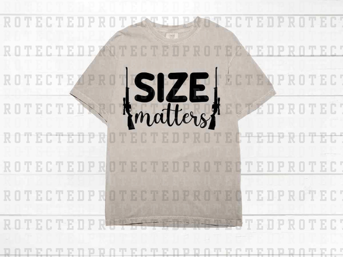 SIZE MATTERS *SINGLE COLOR* - DTF TRANSFER