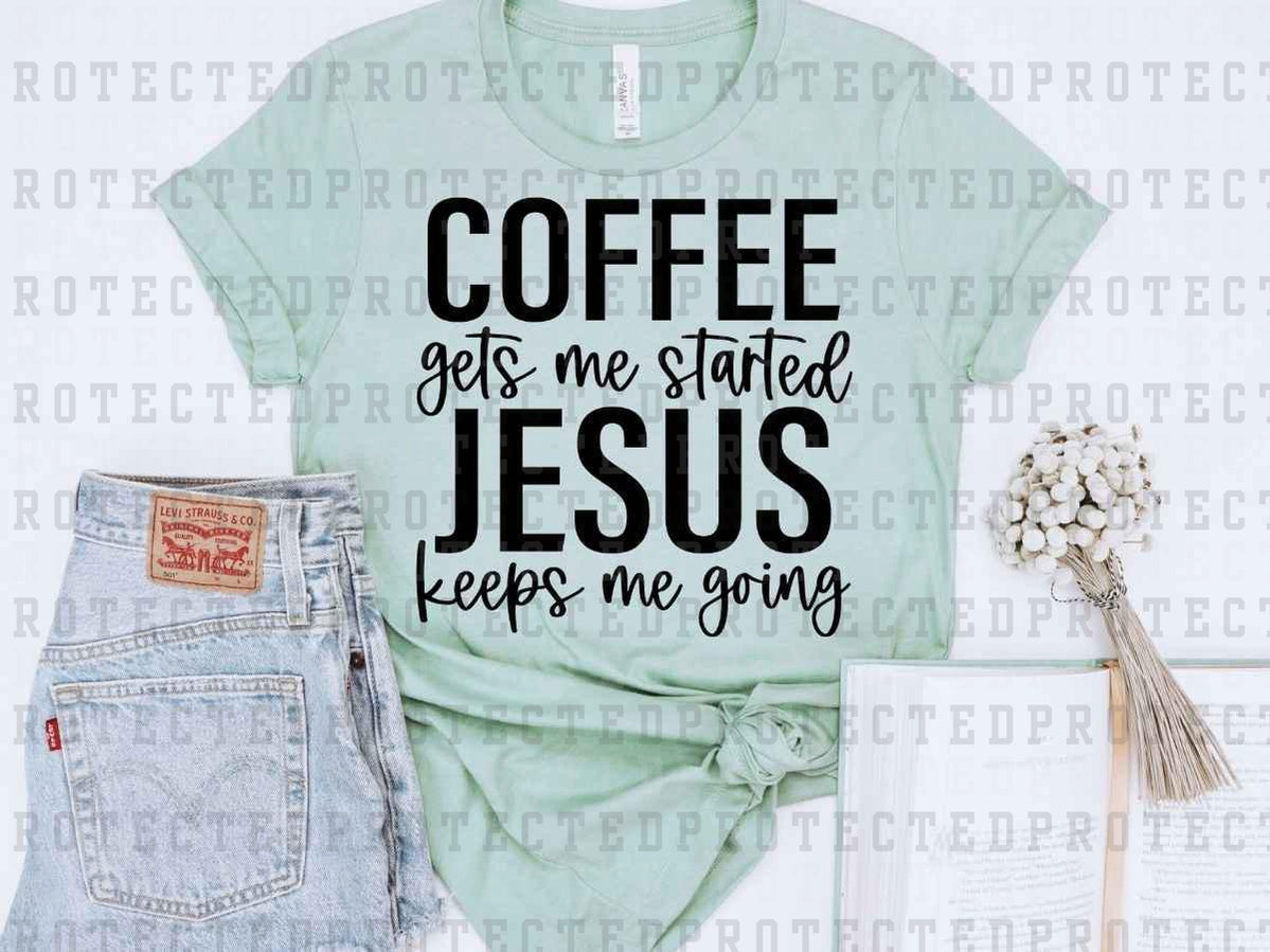 JESUS KEEPS ME GOING *SINGLE COLOR* - DTF TRANSFER