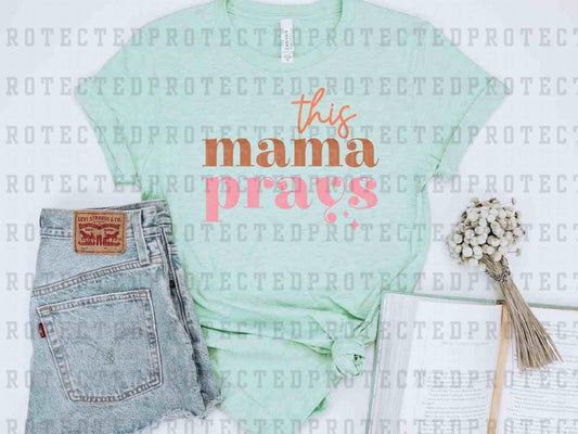 THIS MAMA PRAYS - DTF TRANSFER