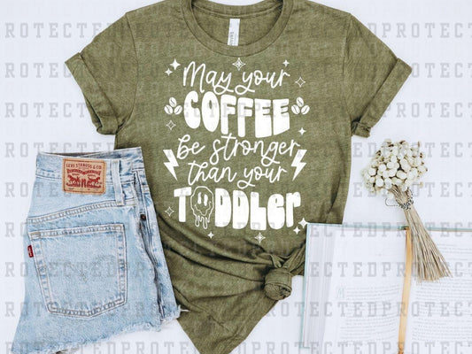 MAY YOUR COFFEE *SINGLE COLOR* - DTF TRANSFER