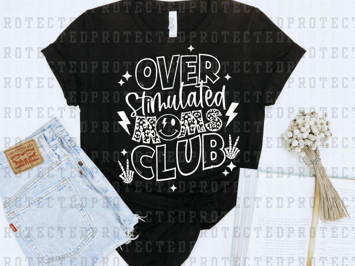 OVERSTIMULATED MOMS CLUB *SINGLE COLOR* - DTF TRANSFER