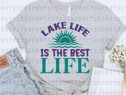 LAKE LIFE IS THE BEST LIFE - DTF TRANSFER