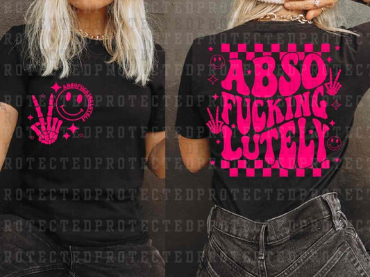 ABSO-FUCKING-LUTELY (SINGLE COLOR/POCKET/BACK)- DTF TRANSFER