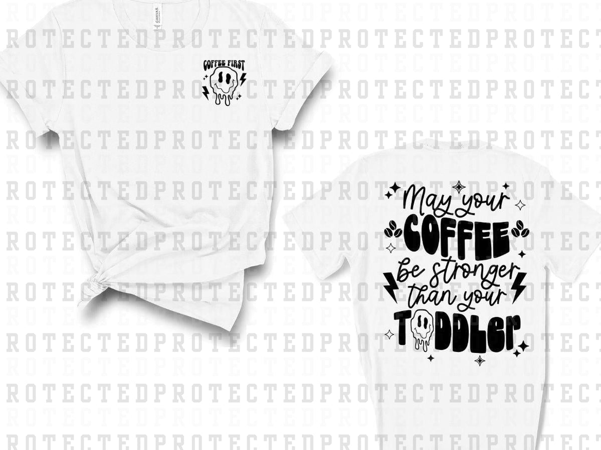 MAY YOUR COFFEE (SINGLE COLOR/POCKET/BACK) - DTF TRANSFER