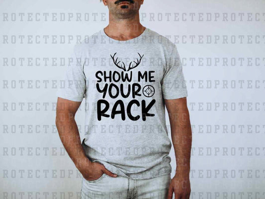 SHOW ME YOUR RACK *SINGLE COLOR* - DTF TRANSFER