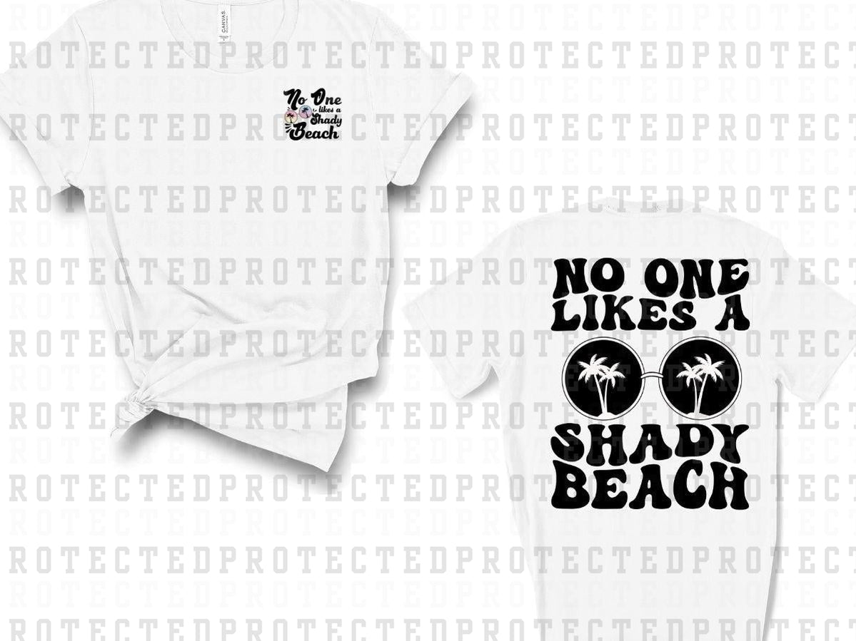 NO ONE LIKES A SHADY BEACH  (POCKET/BACK) - DTF TRANSFER