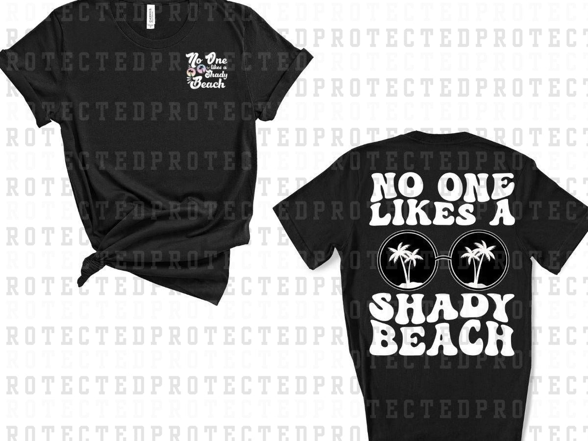 NO ONE LIKES A SHADY BEACH (POCKET/BACK) - DTF TRANSFER