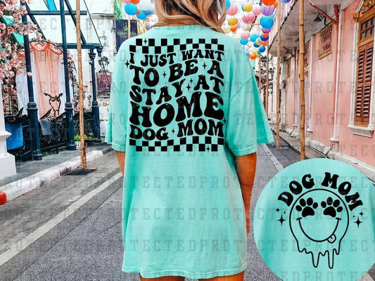 STAY AT HOME DOG MOM (SINGLE COLOR/POCKET/BACK) - DTF TRANSFER