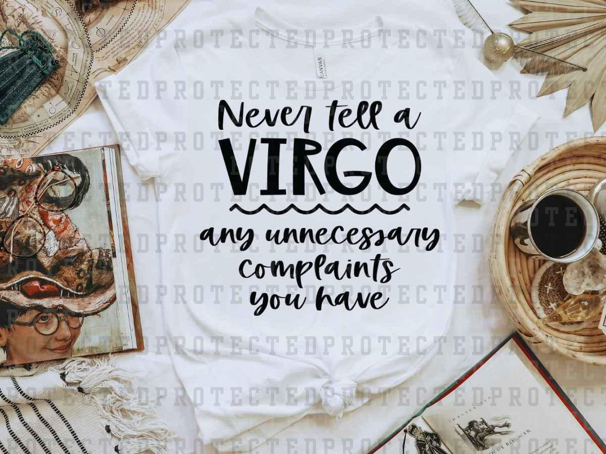 NEVER TELL A VIRGO *SINGLE COLOR* - DTF TRANSFER