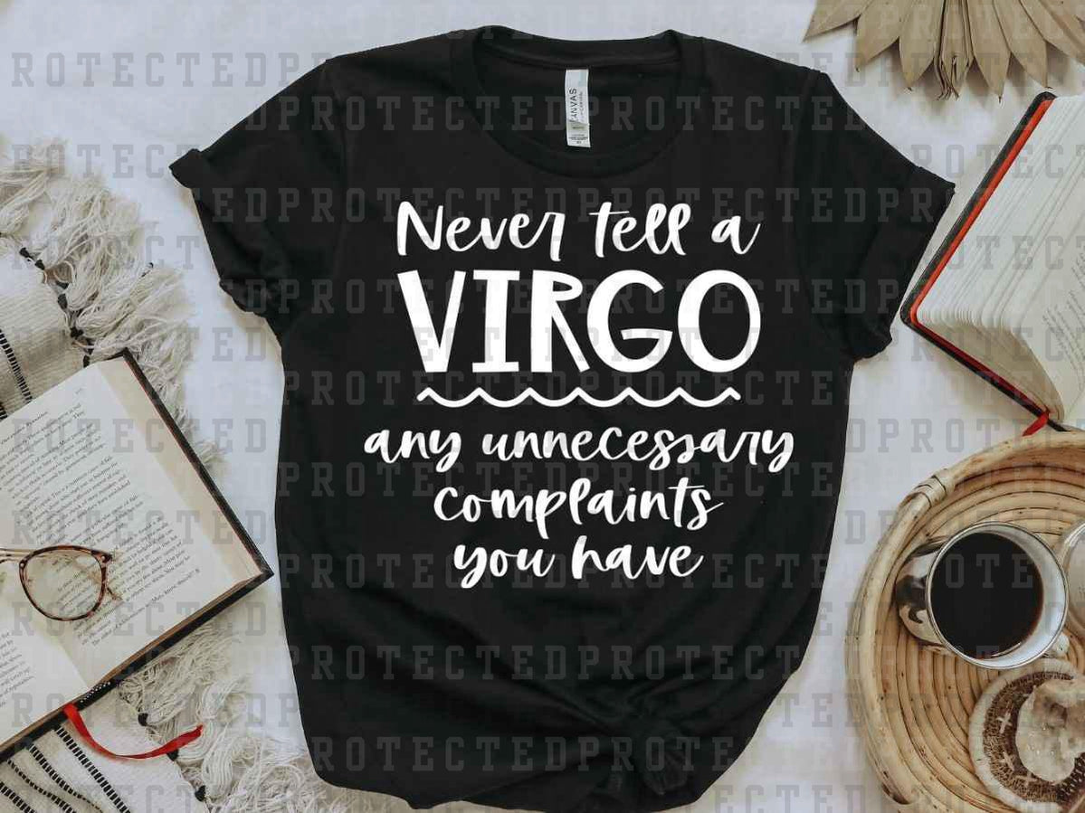 NEVER TELL A VIRGO *SINGLE COLOR* - DTF TRANSFER