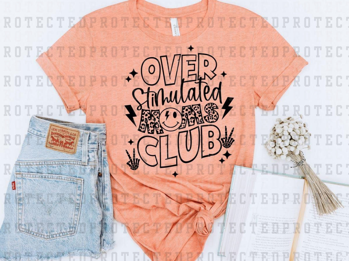 OVERSTIMULATED MOMS CLUB *SINGLE COLOR* - DTF TRANSFER