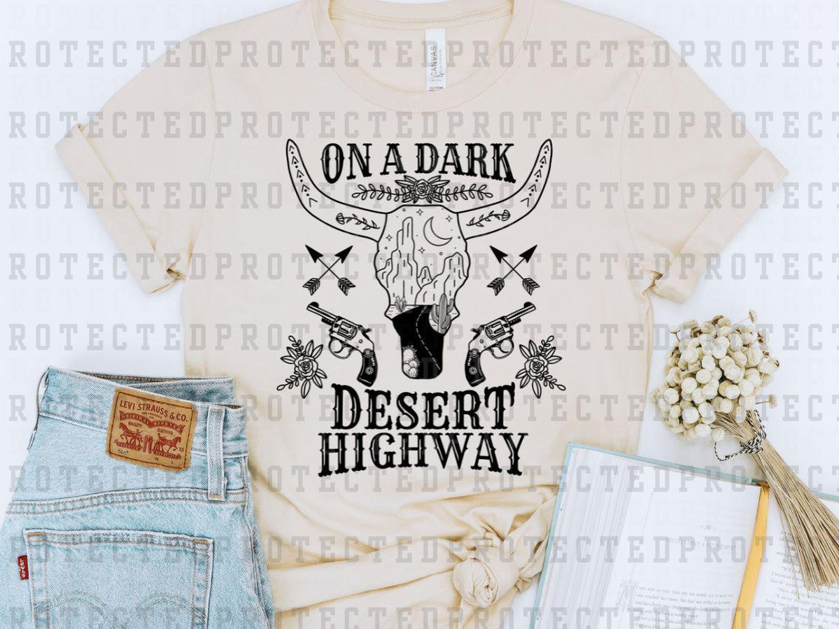 ON A DARK DESERT HIGHWAY *SINGLE COLOR* - DTF TRANSFER