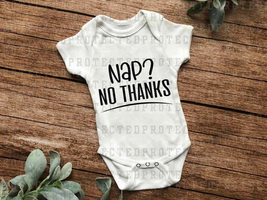 NAP? NO THANKS *SINGLE COLOR* - DTF TRANSFER