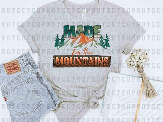 MADE FOR THE MOUNTAINS - DTF TRANSFER