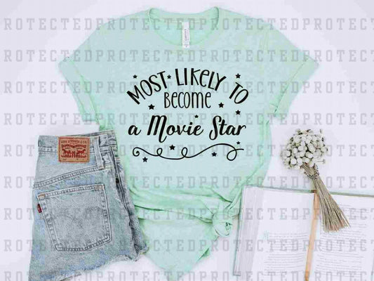 BECOME A MOVIE STAR *SINGLE COLOR* - DTF TRANSFER