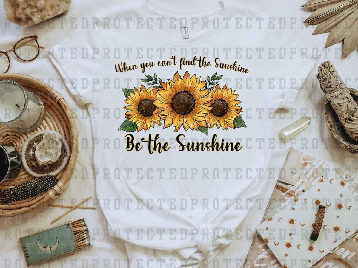 BE THE SUNSHINE - DTF TRANSFER