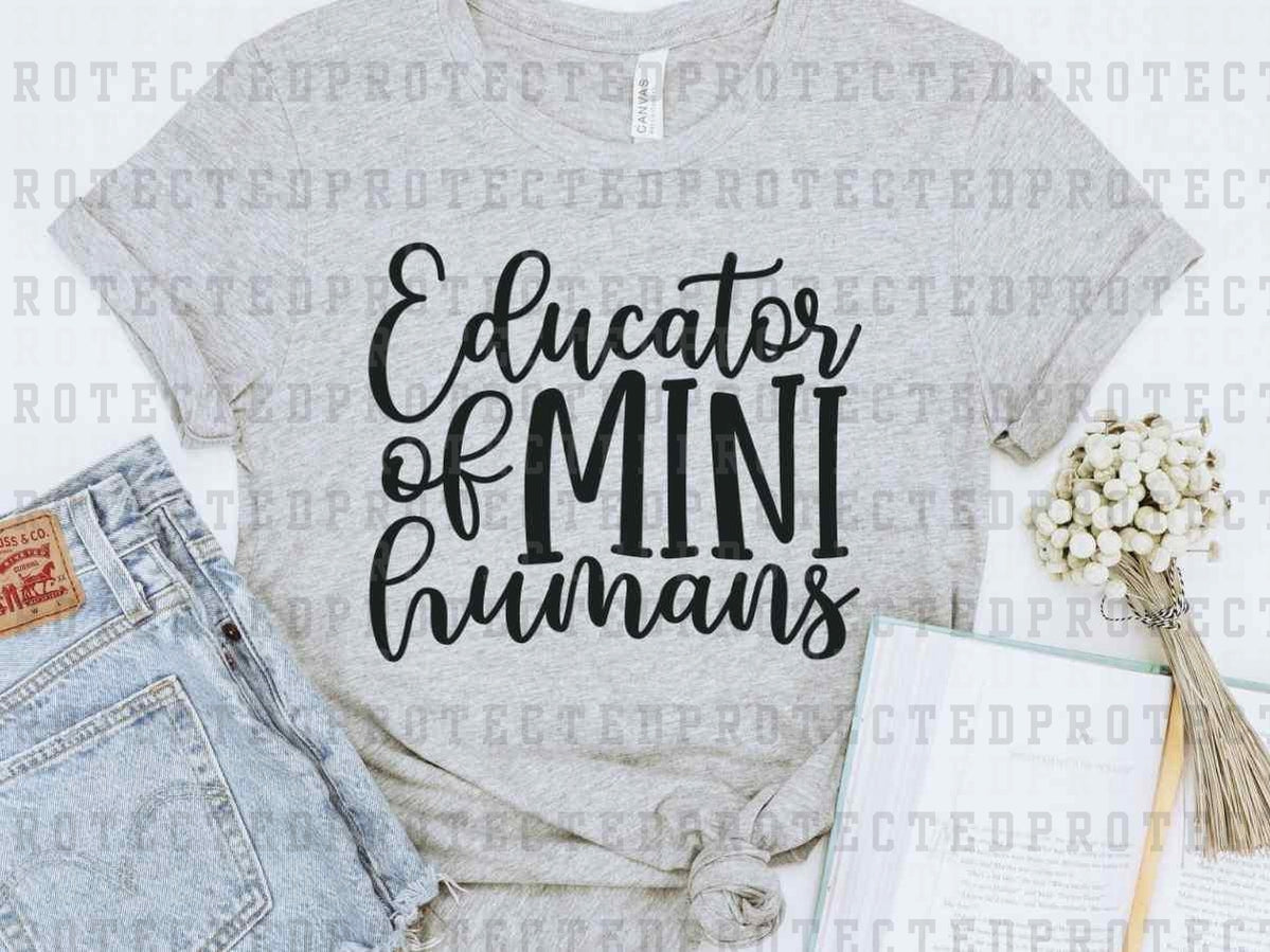 EDUCATOR OF MINI HUMANS *SINGLE COLOR* - DTF TRANSFER