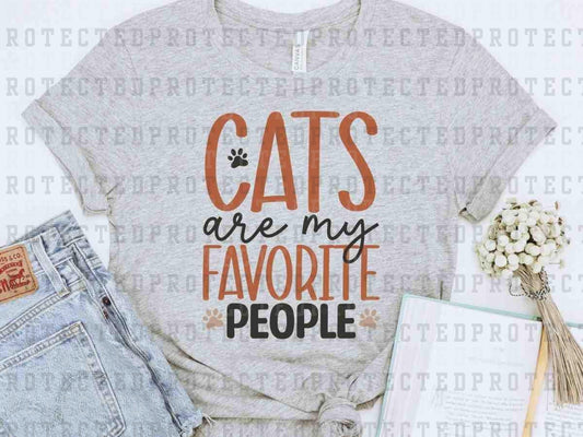 CATS ARE MY FAVORITE PEOPLE- DTF TRANSFER