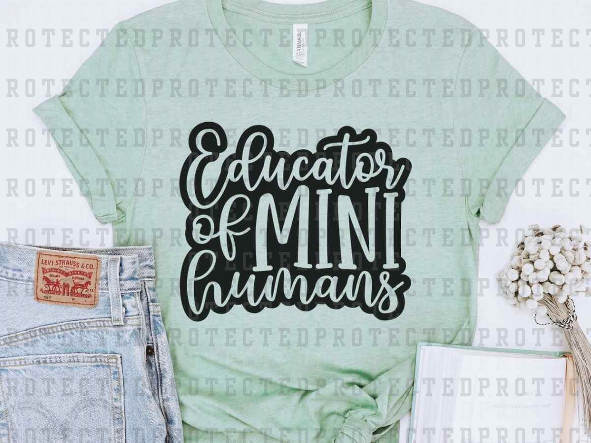 EDUCATOR OF MINI HUMANS *SINGLE COLOR* - DTF TRANSFER