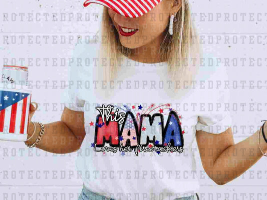 THIS MAMA LOVES HER FIRECRACKERS - DTF TRANSFER