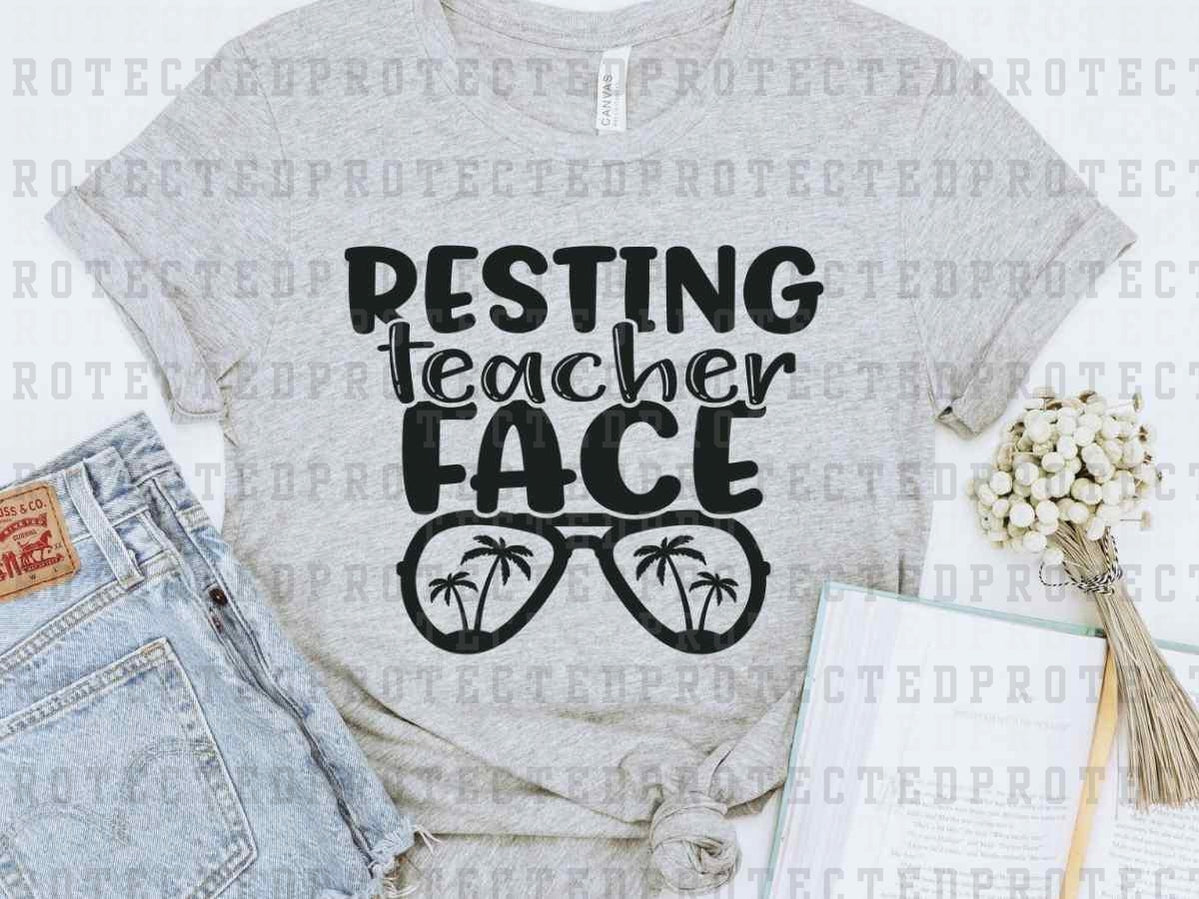 RESTING TEACHER FACE *SINGLE COLOR* - DTF TRANSFER