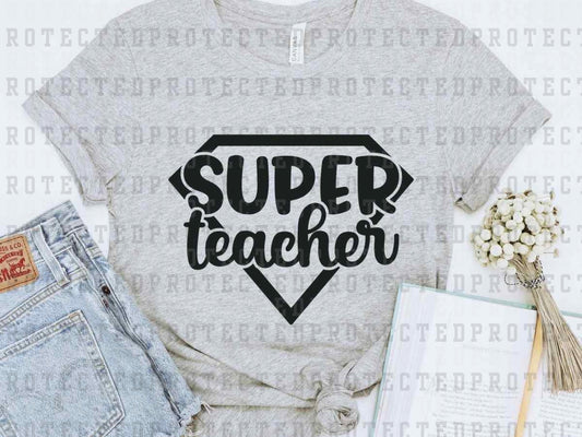 SUPER TEACHER *SINGLE COLOR* - DTF TRANSFER