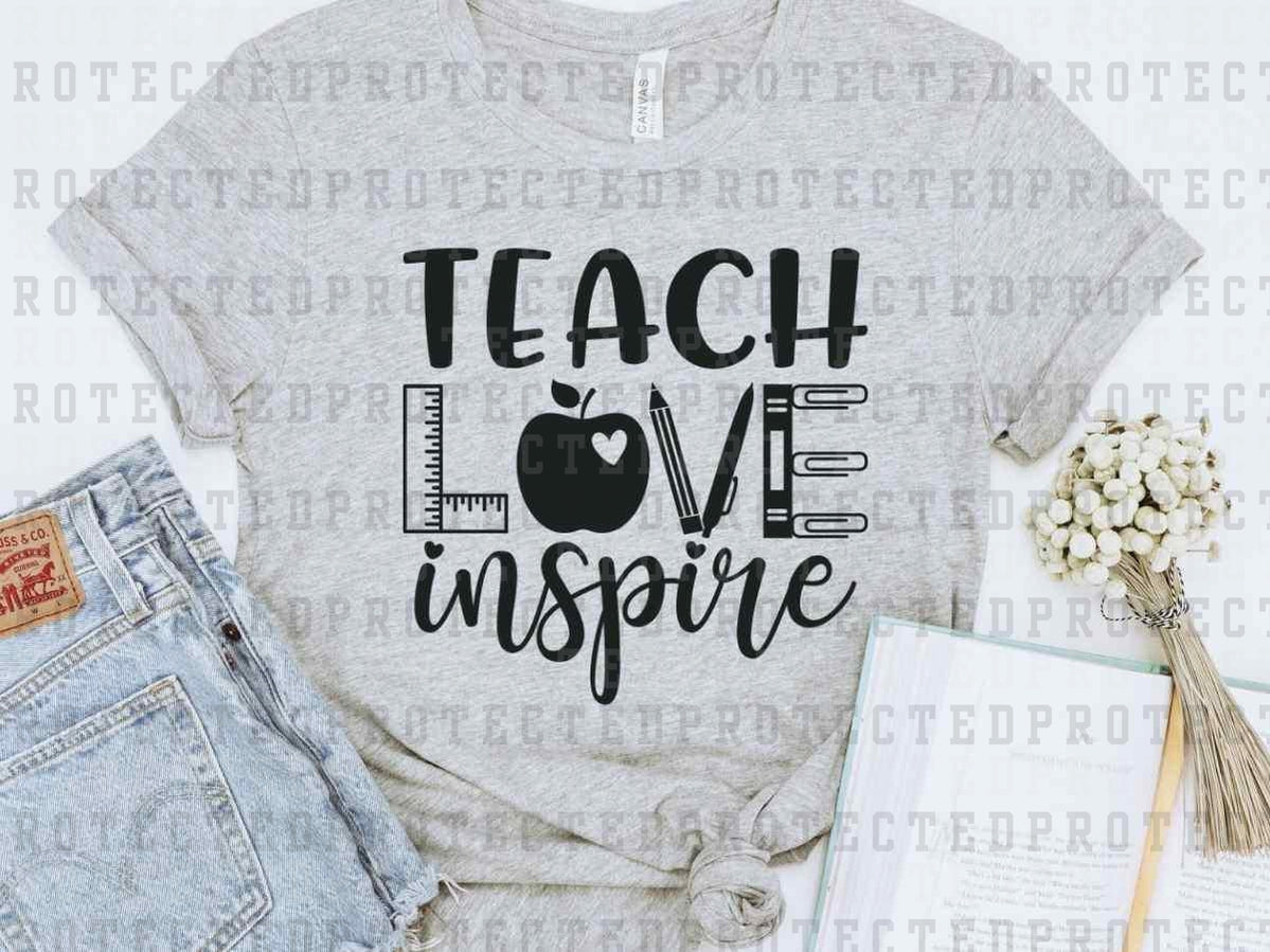 TEACH LOVE INSPIRE *SINGLE COLOR* - DTF TRANSFER