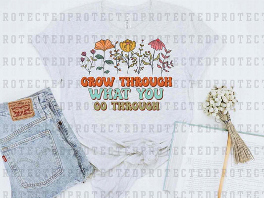 GROW THROUGH - DTF TRANSFER