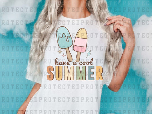 HAVE A COOL SUMMER POPSICLE - DTF TRANSFER