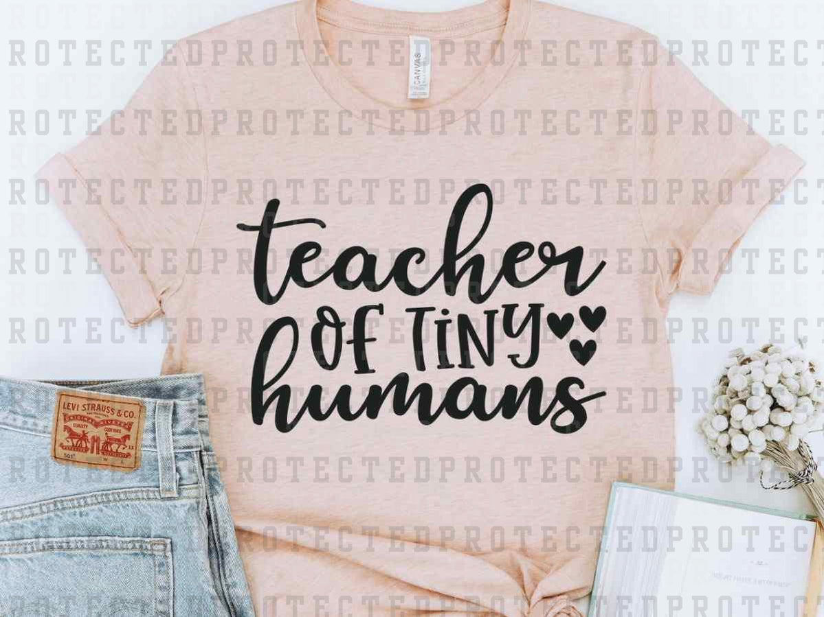 TEACHER OF TINY HUMANS *SINGLE COLOR* - DTF TRANSFER