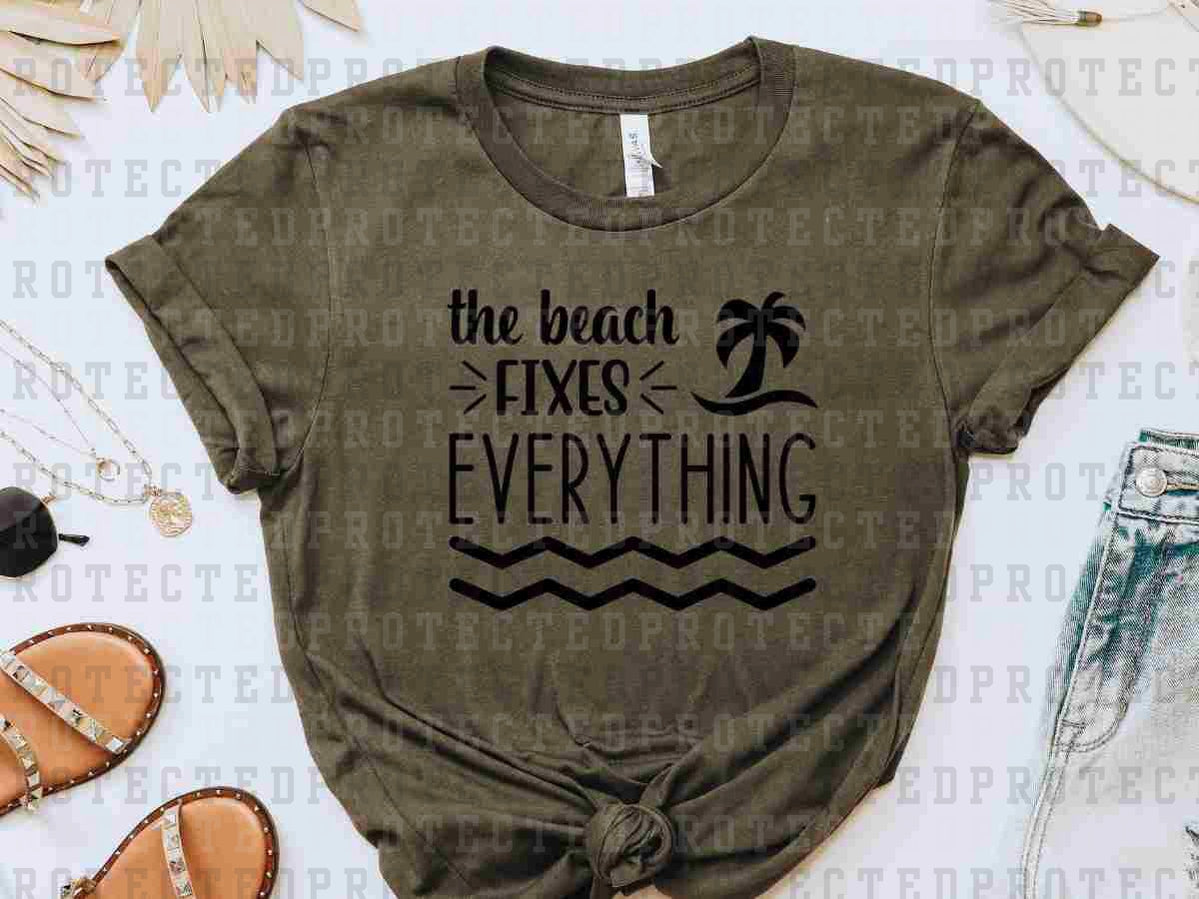 THE BEACH FIXES EVERYTHING *SINGLE COLOR* - DTF TRANSFER