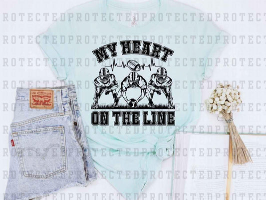 MY HEART ON THE LINE *SINGLE COLOR* - DTF TRANSFER