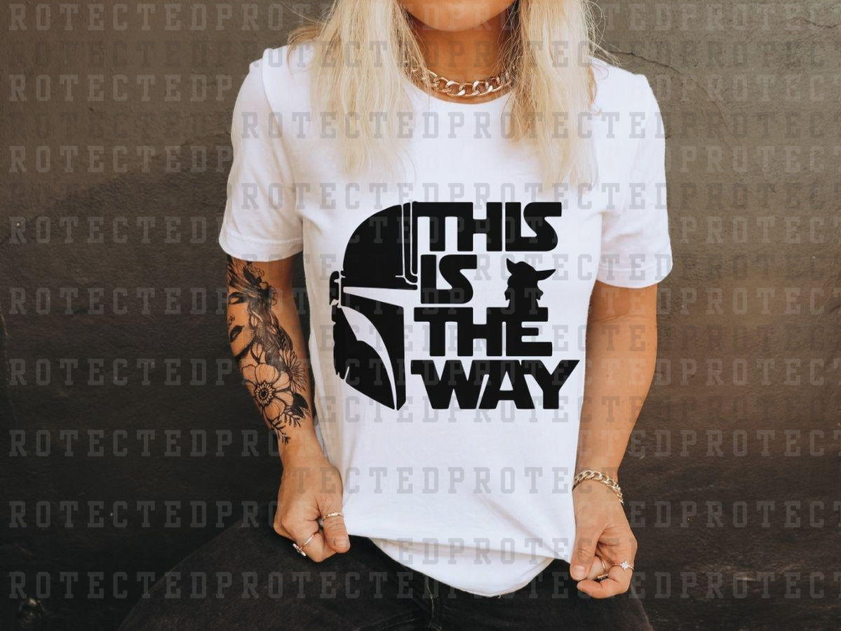 THIS IS THE WAY *SINGLE COLOR* - DTF TRANSFER