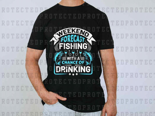 FISHING WIH A CHANCE OF DRINKING- DTF TRANSFER