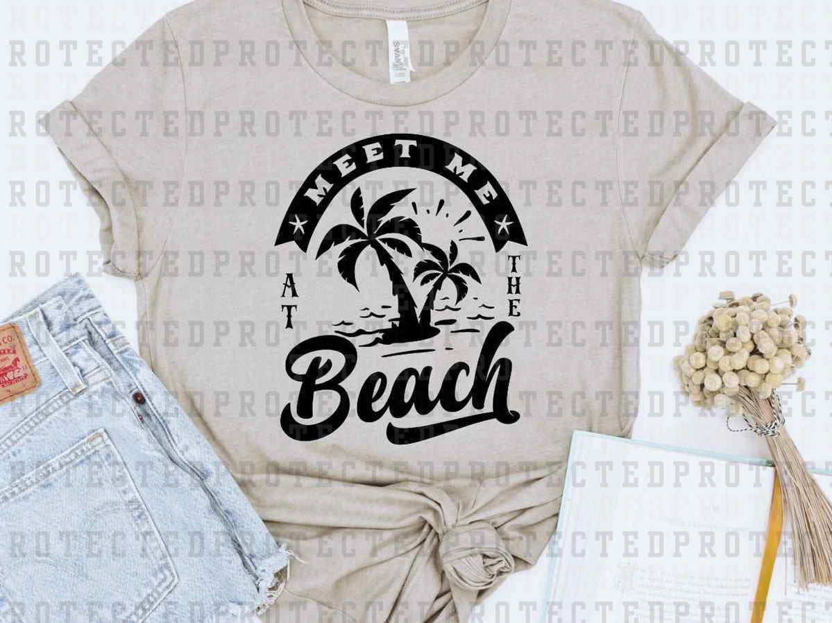 MEET ME AT THE BEACH *SINGLE COLOR* - DTF TRANSFER