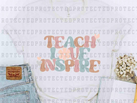 TEACH LOVE INSPIRE- DTF TRANSFER