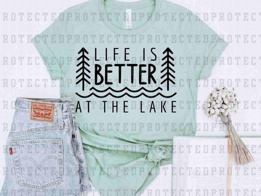 LIFE IS BETTER AT THE LAKE *SINGLE COLOR* - DTF TRANSFER