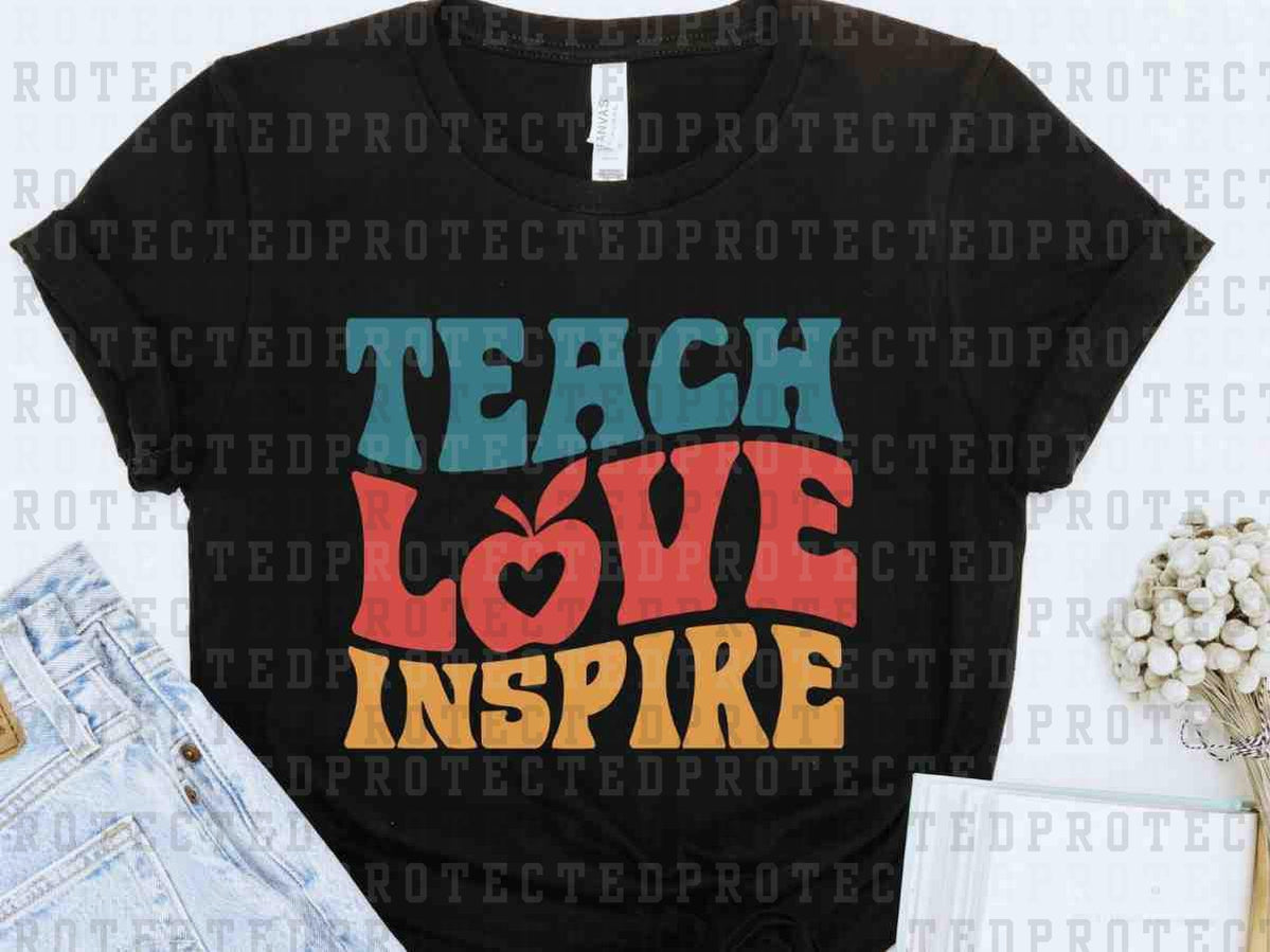 TEACH LOVE INSPIRE - DTF TRANSFER