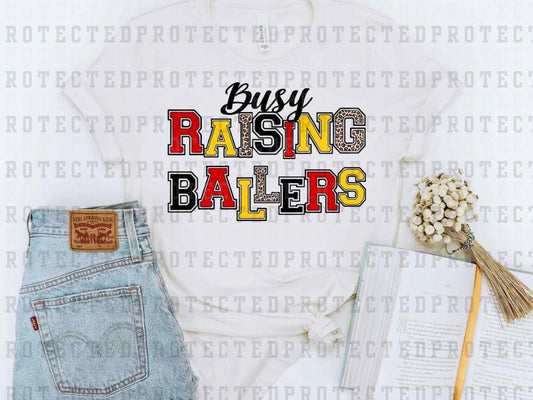 BUSY RAISING BALLERS - DTF TRANSFER