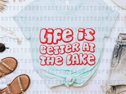 LIFE IS BETTER AT THE LAKE *SINGLE COLOR* - DTF TRANSFER